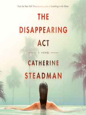 Audiobook - The Disappearing Act by Catherine Steadman · OverDrive ...
