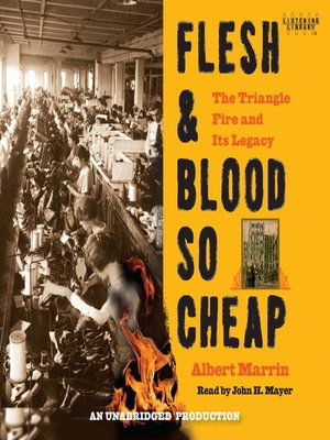 Flesh And Blood So Cheap By Albert Marrin Overdrive Ebooks Audiobooks And Videos For Libraries And Schools