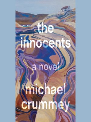michael crummey the innocents review