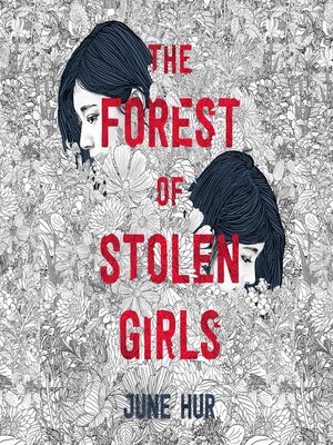 The Forest of Stolen Girls by June Hur · OverDrive: ebooks, audiobooks ...