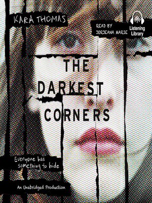 The Darkest Corners by Kara Thomas The Darkest Corners by Kara Thomas