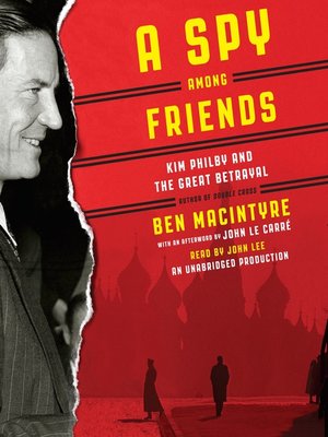 a spy among friends by ben macintyre