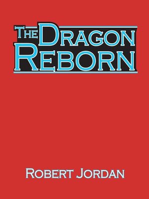 The Dragon Reborn by Robert Jordan