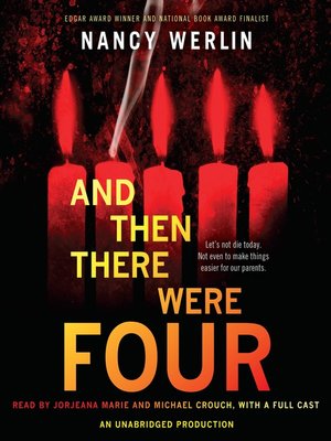 And Then There Were Four by Nancy Werlin · OverDrive: Free ebooks And Then There Were Four by Nancy Werlin · OverDrive: Free ebooks