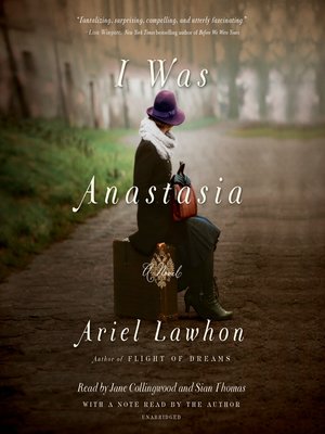 I Was Anastasia by Ariel Lawhon · OverDrive: ebooks, audiobooks, and ...