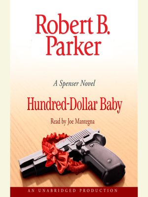 Hundred Dollar Baby Spenser Series Book 34 Hundred Dollar Baby Spenser Series Book 34