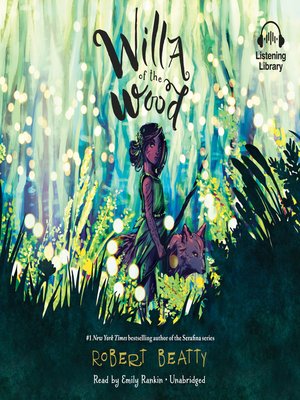 Willa of the Wood by Robert Beatty