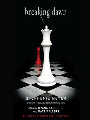 Breaking Dawn by Stephenie Meyer · OverDrive: ebooks, audiobooks, and more  for libraries and schools