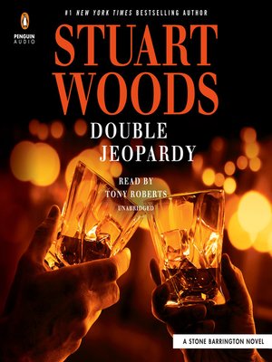 Double Jeopardy by Stuart Woods · OverDrive: Free ebooks, audiobooks ...