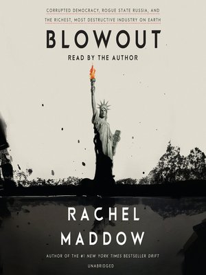 Blowout by Rachel Maddow · OverDrive: eBooks, audiobooks ...