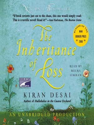 The Inheritance of Loss by Kiran Desai · OverDrive: ebooks, audiobooks ...