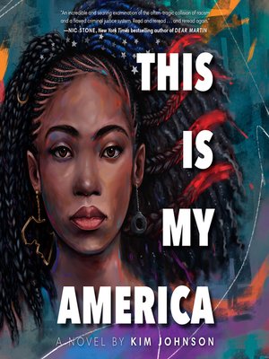 This Is My America by Kim Johnson · OverDrive: Free ebooks, audiobooks ...