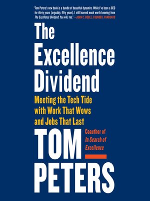 The Excellence Dividend by Tom Peters · OverDrive: ebooks, audiobooks ...