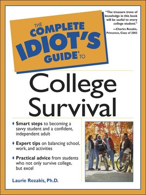 The Complete Idiots Guide To College Survival By Laurie - 