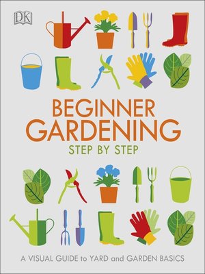 Beginner Gardening Step by Step