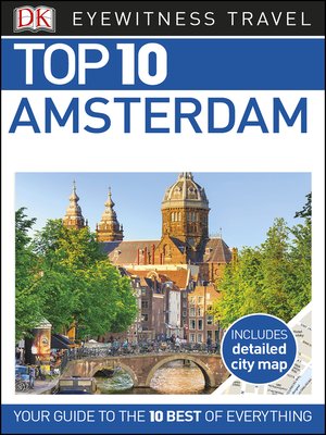 Dk Eyewitness Top 10 Amsterdam By Dk Eyewitness Overdrive