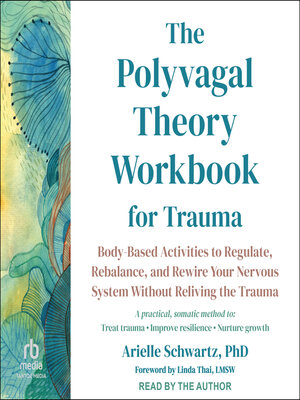Audiobook - The Polyvagal Theory Workbook for Trauma by Arielle ...
