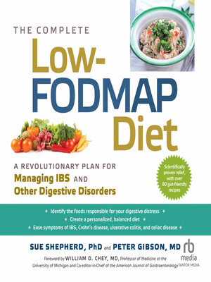 The Complete Low-FODMAP Diet by Sue Shepherd, PhD · OverDrive: ebooks ...