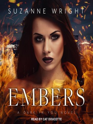 Embers by Suzanne Wright · OverDrive: ebooks, audiobooks, and more for ...