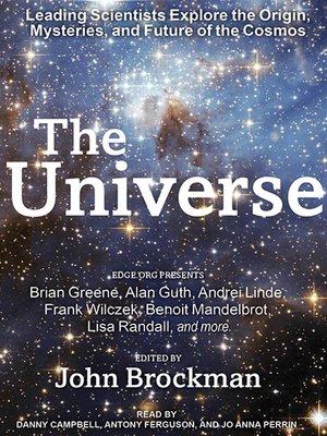 The Universe by John Brockman · OverDrive: ebooks, audiobooks, and more ...