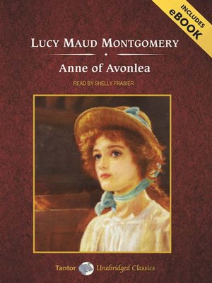 Anne of Avonlea by L. M. Montgomery · OverDrive: Free ebooks ...