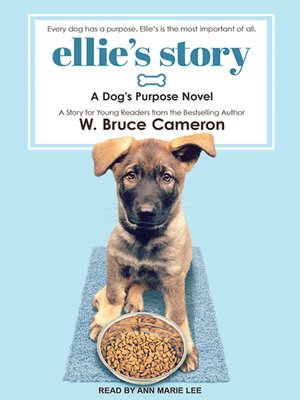 Ellie's Story by W. Bruce Cameron · OverDrive: ebooks, audiobooks, and ...