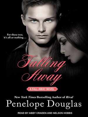 Falling Away by Penelope Douglas · OverDrive: ebooks, audiobooks, and ...