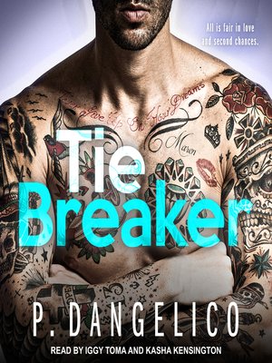 Tiebreaker by P. Dangelico · OverDrive: ebooks, audiobooks, and more for  libraries and schools