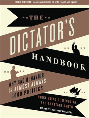 The Dictator's Handbook by Bruce Bueno De Mesquita · OverDrive: Free ...