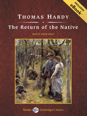 The Return of the Native by Thomas Hardy · OverDrive: Free ebooks ...