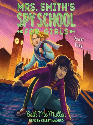 Mrs. Smith's Spy School for Girls(Series) · OverDrive: ebooks ...