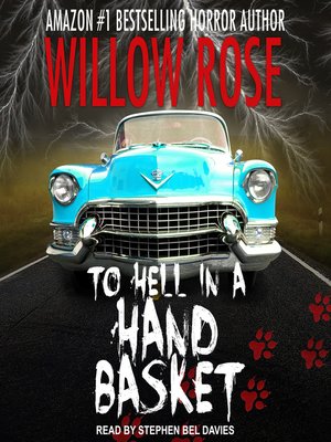 To Hell in a Handbasket by Willow Rose · OverDrive: ebooks, audiobooks ...
