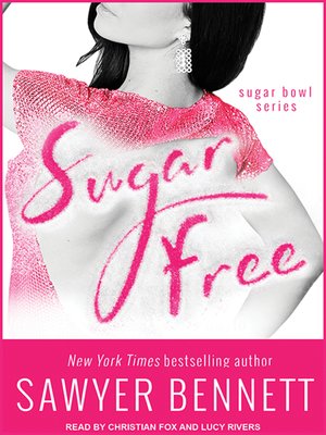 Sugar Free eBook by Sawyer Bennett - EPUB Book