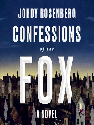 confessions of the fox a novel confessions of the fox a novel