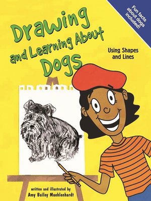 drawing and learning about dogs by amy bailey muehlenhardt drawing and learning about dogs using shapes