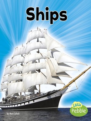 Ships by Mari Schuh · OverDrive: ebooks, audiobooks, and more for ...