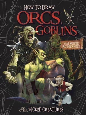 How to Draw Orcs, Goblins, and Other Wicked Creatures by Stefano ...