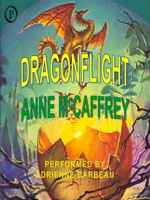 Dragonflight By Anne Mccaffrey Overdrive Ebooks Audiobooks And Videos For Libraries And Schools