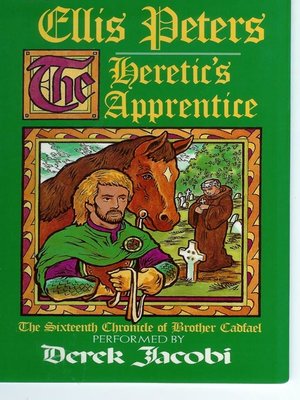The Heretic's Apprentice by Ellis Peters · OverDrive: ebooks ...