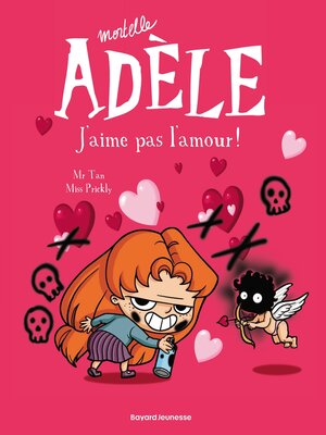 BD Mortelle Adèle, Tome 15 by Mr Tan · OverDrive: ebooks, audiobooks, and  more for libraries and schools