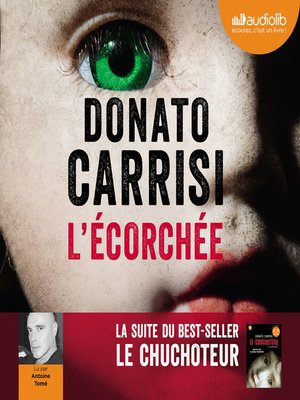 L'Ecorchée - Le chuchoteur 2 - Donato Carrisi - Calmann-Lévy