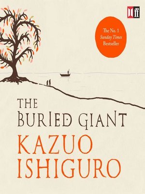 reviews of the buried giant by kazuo ishiguro reviews of the buried giant by kazuo ishiguro