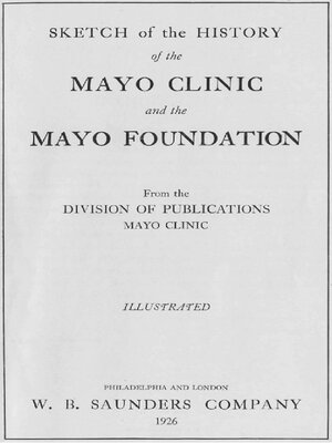 eBook - Sketch Of The History Of The Mayo Clinic And The Mayo ...