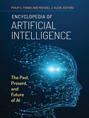 Encyclopedia of Artificial Intelligence by Philip L. Frana · OverDrive ...