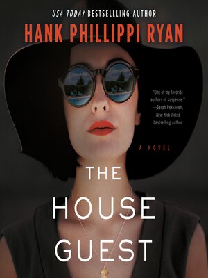 The House Guest by Hank Phillippi Ryan · OverDrive: ebooks, audiobooks ...