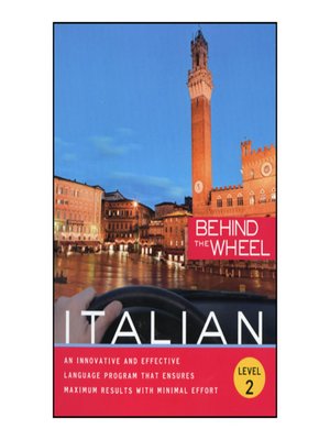 Behind The Wheel Italian 2 By Behind The Wheel Overdrive Ebooks Audiobooks And Videos For Libraries And Schools