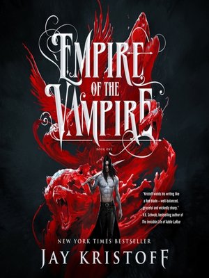 Empire of the Vampire by Jay Kristoff · OverDrive: ebooks, audiobooks ...