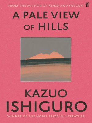 Kazuo Ishiguro A Pale View of Hills