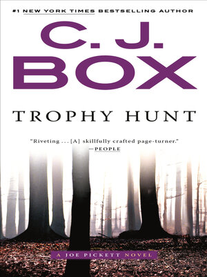 Trophy Hunt by C. J. Box · OverDrive: ebooks, audiobooks, and more for  libraries and schools