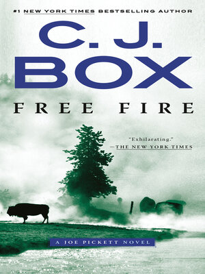 Free Fire by C. J. Box · OverDrive: ebooks, audiobooks, and more for  libraries and schools